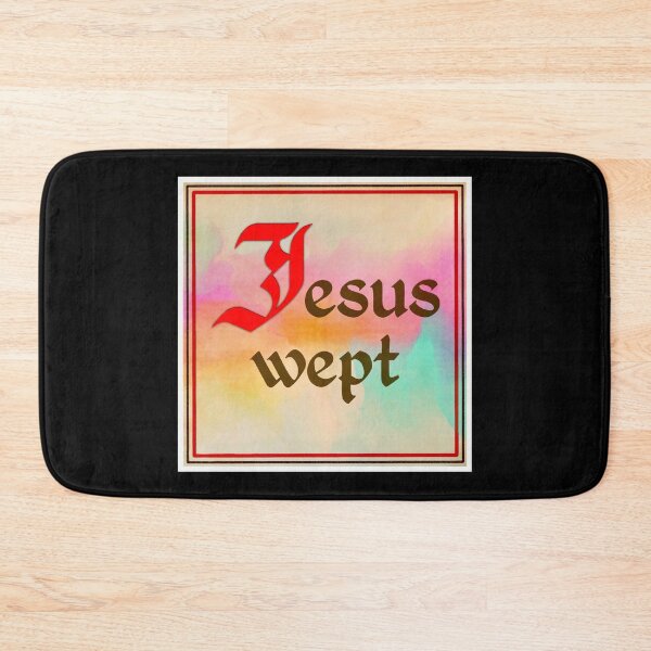 Item preview, Jesus Wept designed and sold by adamgrafton2.