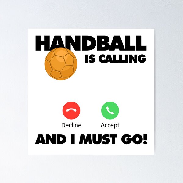 Item preview, Handball is calling and I must go, Funny Sport Player designed and sold by elhefe.