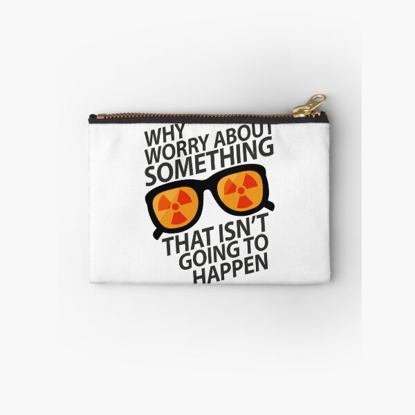 Item preview, Why worry about something that isn't going to happen designed and sold by Lion G.