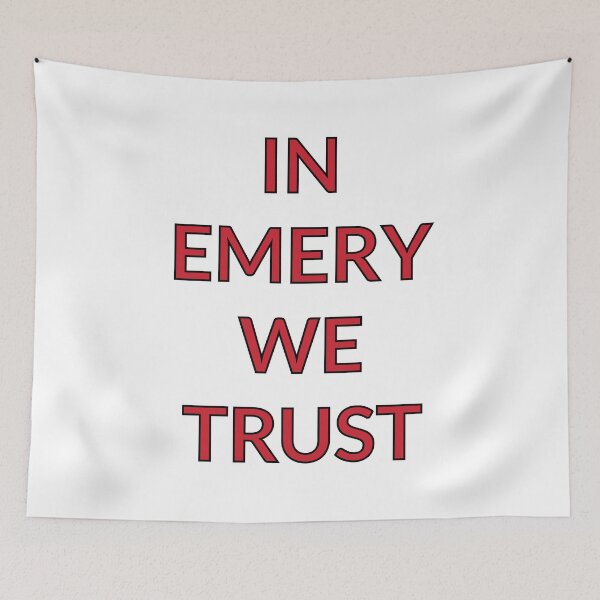 Item preview, In Emery We Trust designed and sold by chrisjhardley.