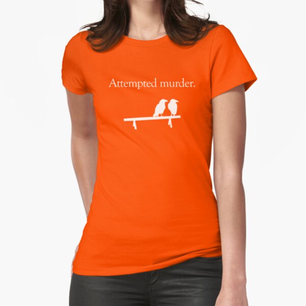 Attempted Murder (White design) Fitted T-Shirt