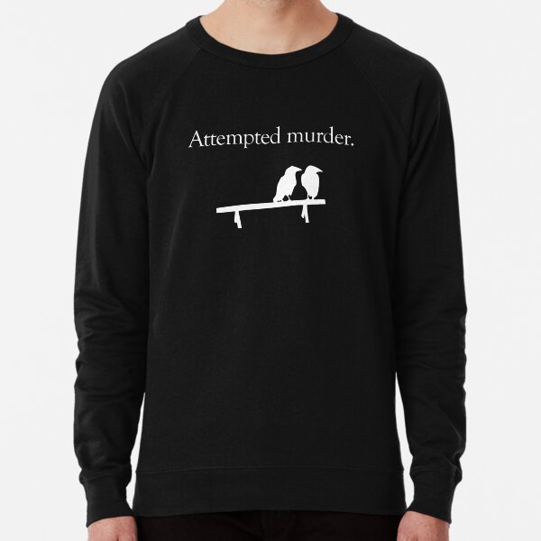 Item preview, Attempted Murder (White design) designed and sold by jezkemp.