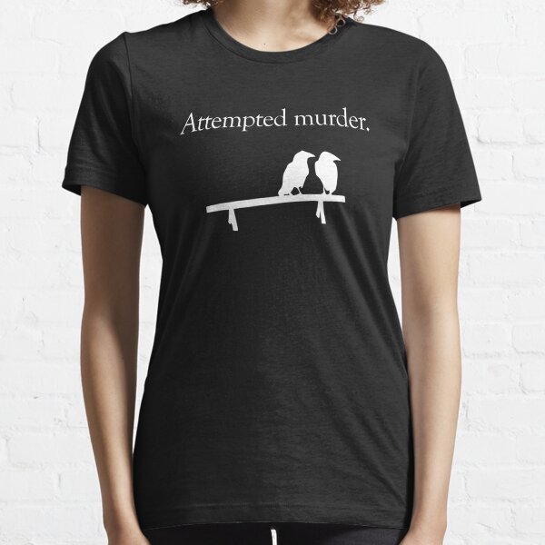 Attempted Murder (White design) Essential T-Shirt