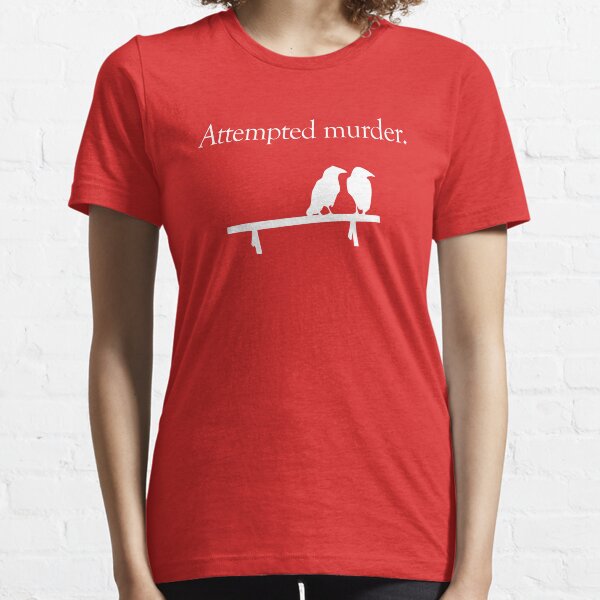 Attempted Murder (White design) Essential T-Shirt