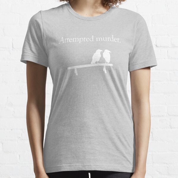 Attempted Murder (White design) Essential T-Shirt