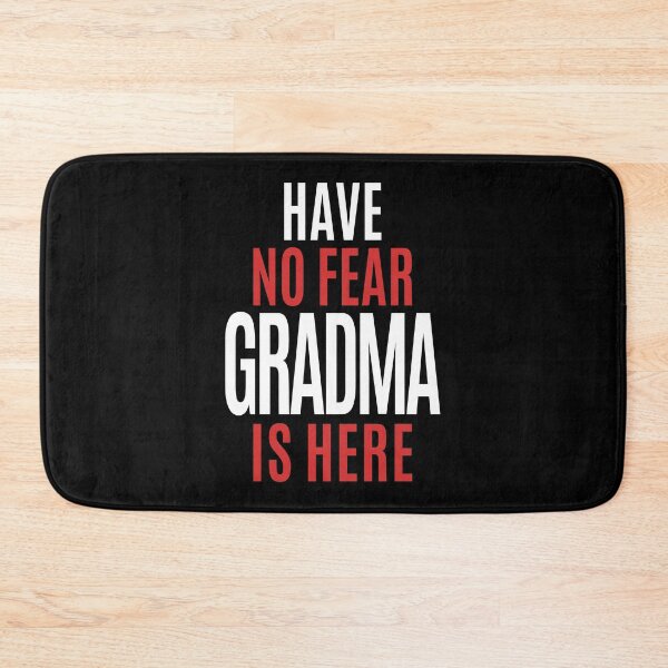 Item preview, Have No Fear Grandma Is Here designed and sold by RafaelLopezz.