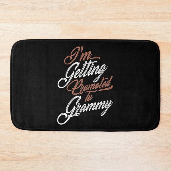 Item preview, I'm Getting Promoted To Grammy designed and sold by RafaelLopezz.