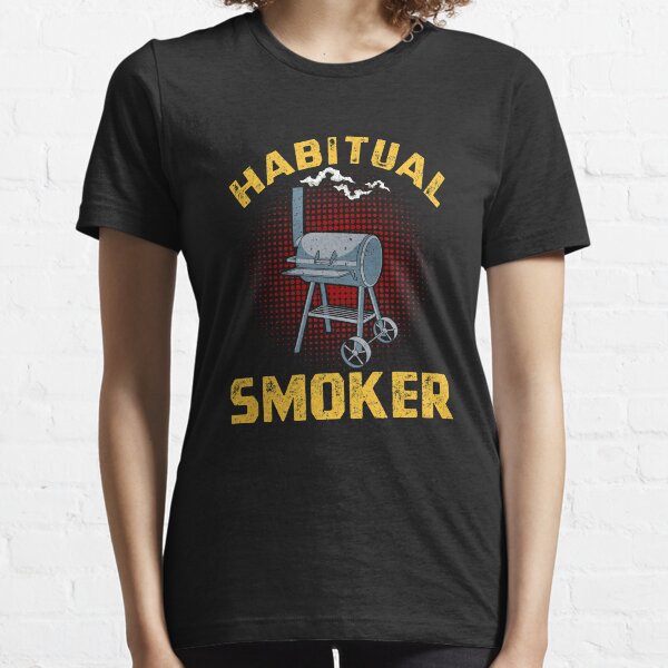 BBQ Habitual Smoker Funny Grilling design Essential T-Shirt