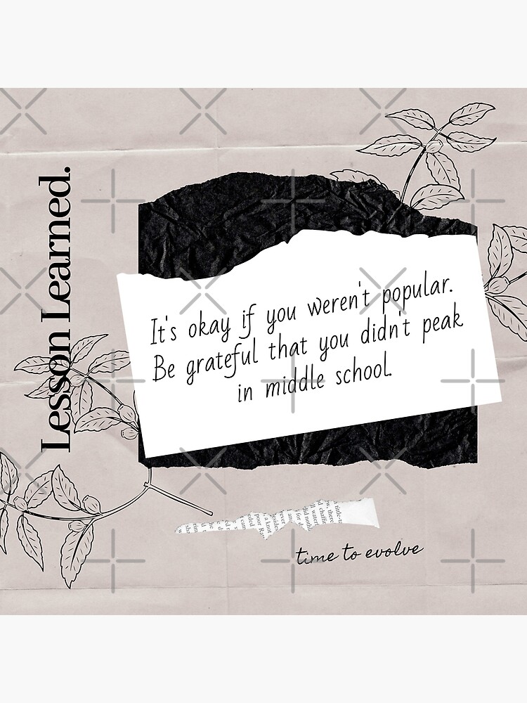 Popular in Middle School | Lesson Learned by chelledavies