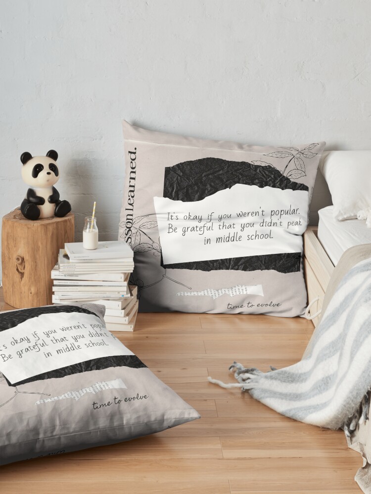 Alternate view of Popular in Middle School | Lesson Learned Floor Pillow