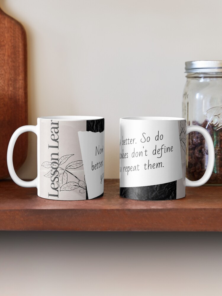 Alternate view of Do better | Lesson Learned Coffee Mug