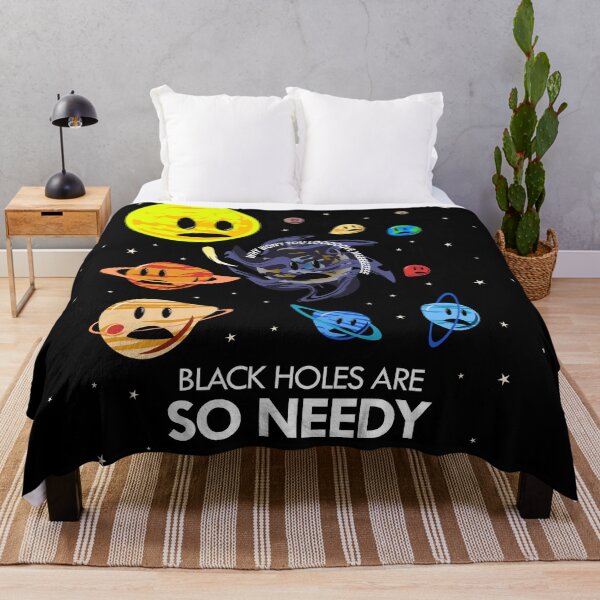 Item preview, Black Holes Are So Needy designed and sold by jezkemp.