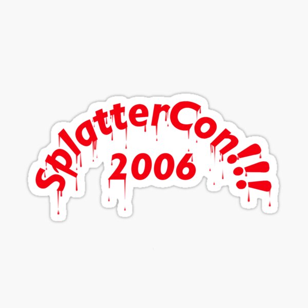 SplatterCon!!! Sticker