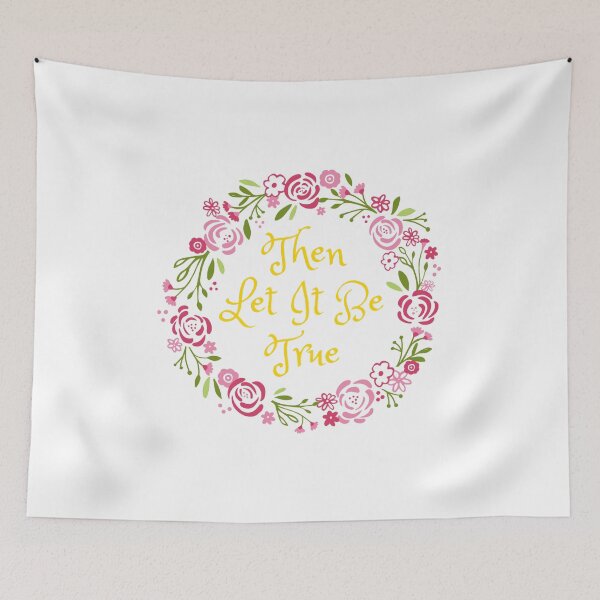 Item preview, Then Let It Be True - Large Text designed and sold by FangirlFuel.