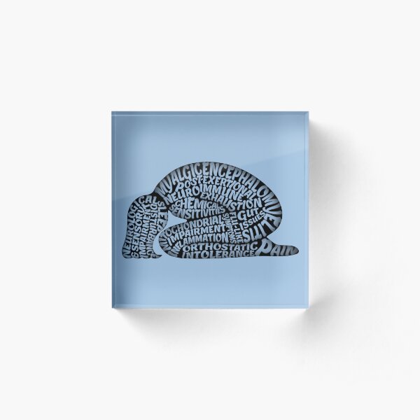 The Misery of ME by Jill Thompson Acrylic Block