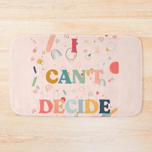 Item preview, I Can't Decide  designed and sold by stephhowestudio.