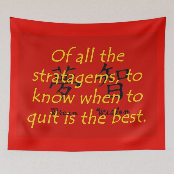 Item preview, Of All the Strategems - Chinese Proverb designed and sold by CrankyOldDude.