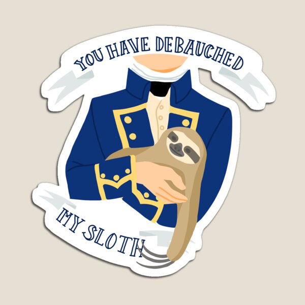 Item preview, "You Have Debauched My Sloth" Aubreyad Design designed and sold by RedThePear.