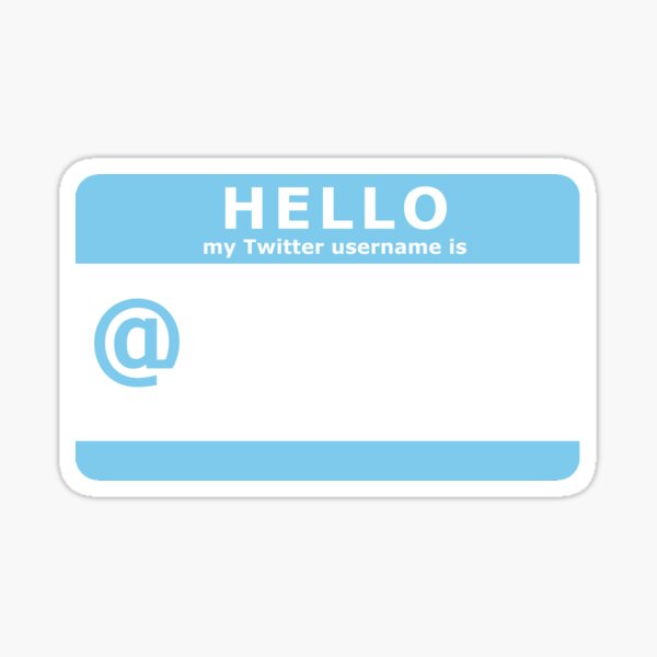 Item preview, HELLO my Twitter username is... designed and sold by jekart.