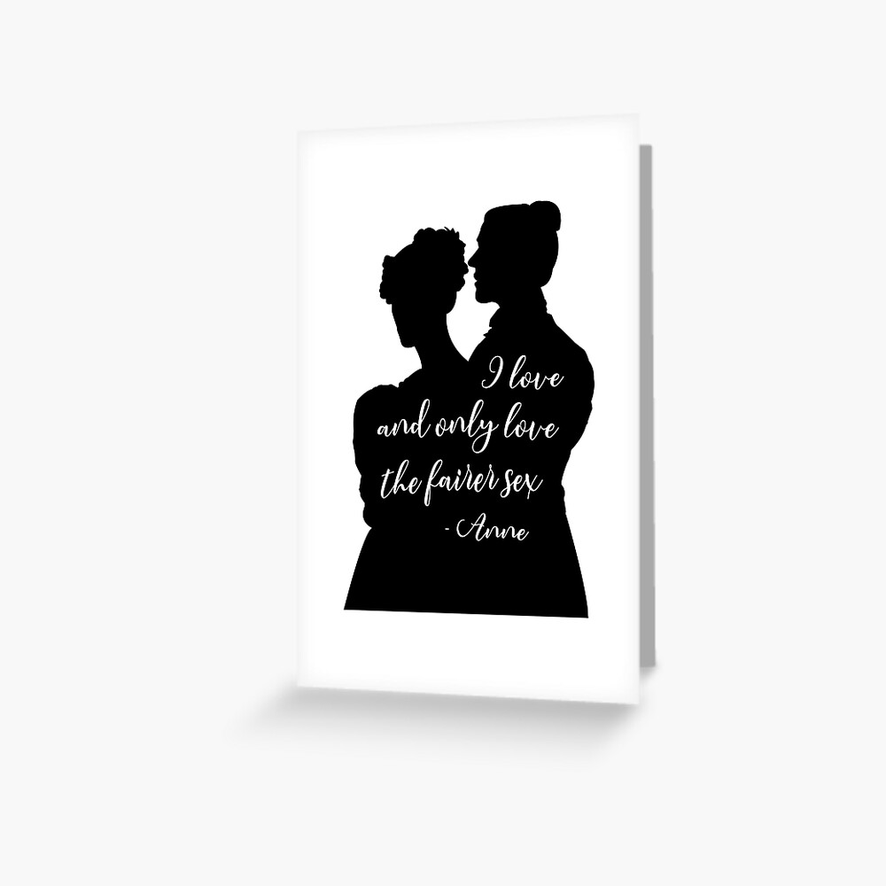 I Love And Only Love The Fairer Sex Anne Lister And Ann Walker Silhouette Greeting Card For 