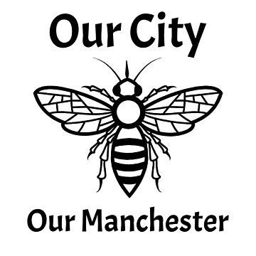 Artwork thumbnail, Our City, Our Manchester Bee by tribbledesign