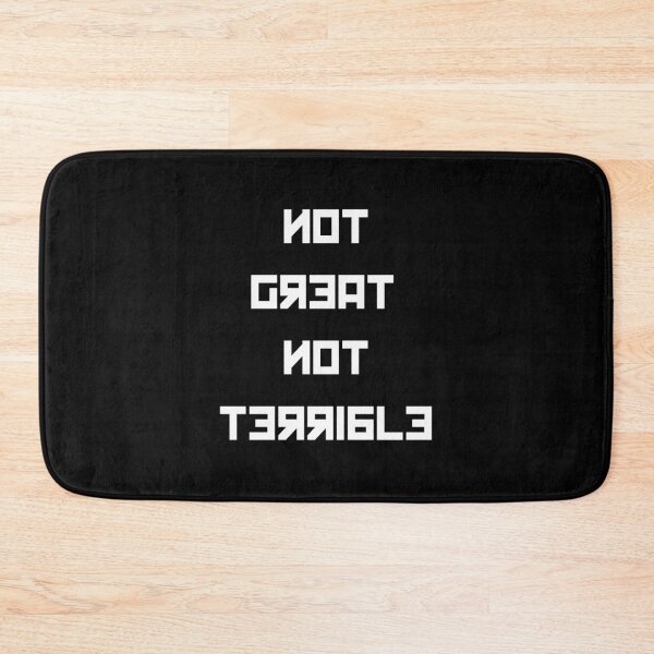 Item preview, Not Great Not Terrible designed and sold by Lion G.