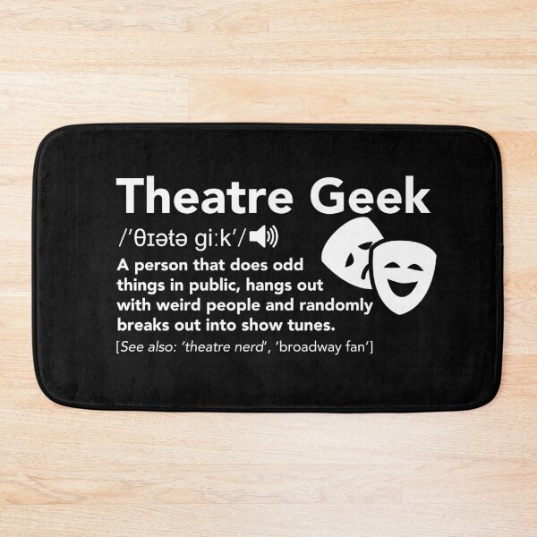 Item preview, Theatre Geek Definition designed and sold by JukeLox.