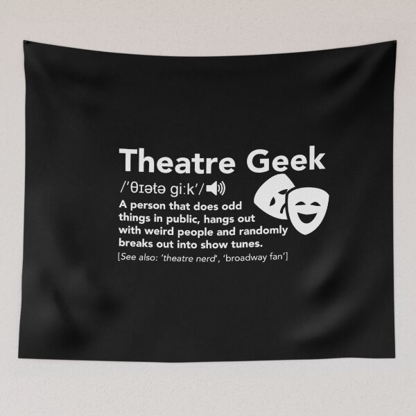 Item preview, Theatre Geek Definition designed and sold by JukeLox.