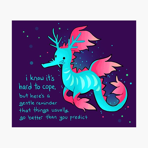 "Things Usually Go Better Than You Predict" Cute Sea Dragon Photographic Print