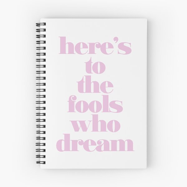 Item preview, Here's to the Fools Who Dream designed and sold by E M.