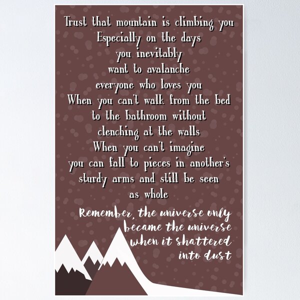 Item preview, Trust the Mountain is Climbing You designed and sold by PrettySickArt.