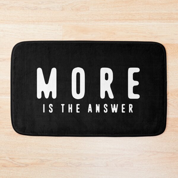 Item preview, MORE Is The Answer designed and sold by TMBTM.
