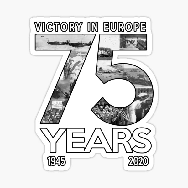 "WW2 VE Day 75th Anniversary 19452020 Victory in Europe" Sticker for