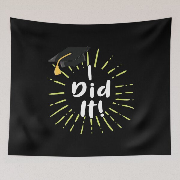 Item preview, I Did It Graduation Cute Grad School Design designed and sold by SpiritWestDesig.