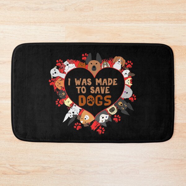 Item preview, I Was Made To Save Dogs: Animal Rescue designed and sold by Maria Garcia.