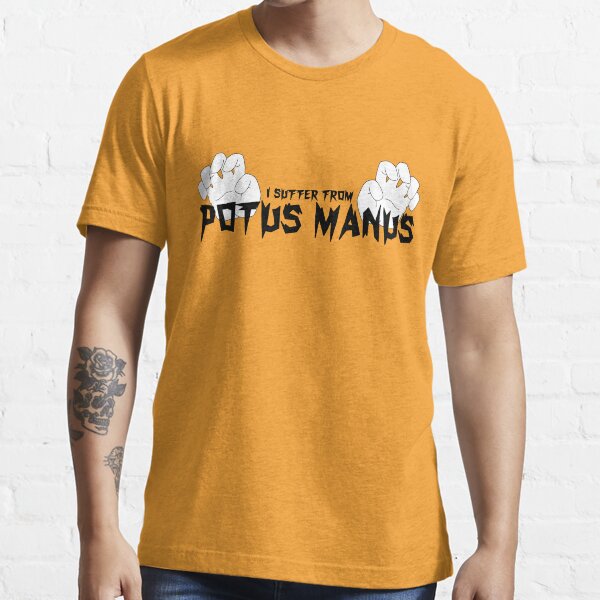 Potus Manus Essential T-Shirt