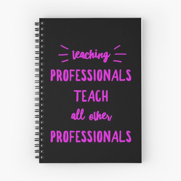 Artikelvorschau, Teaching Professionals Teach All Other Professionals entworfen und verkauft von cvgbearcat.