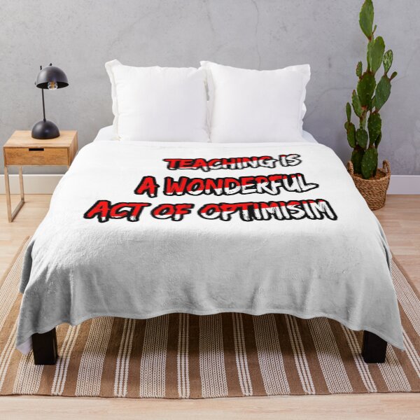 Item preview, TEACHING IS A WONDERFUL ACT OF OPTIMISM designed and sold by cvgbearcat.