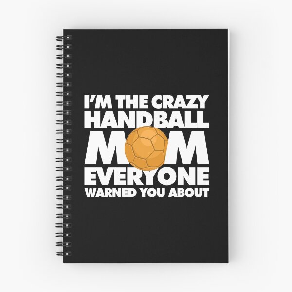 Item preview, Im The Crazy Handball Mom Everyone Warned you about Funny Saying designed and sold by elhefe.