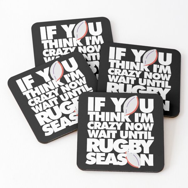 Item preview, If you think Im crazy now wait until Rugby Season Funny Sports designed and sold by elhefe.