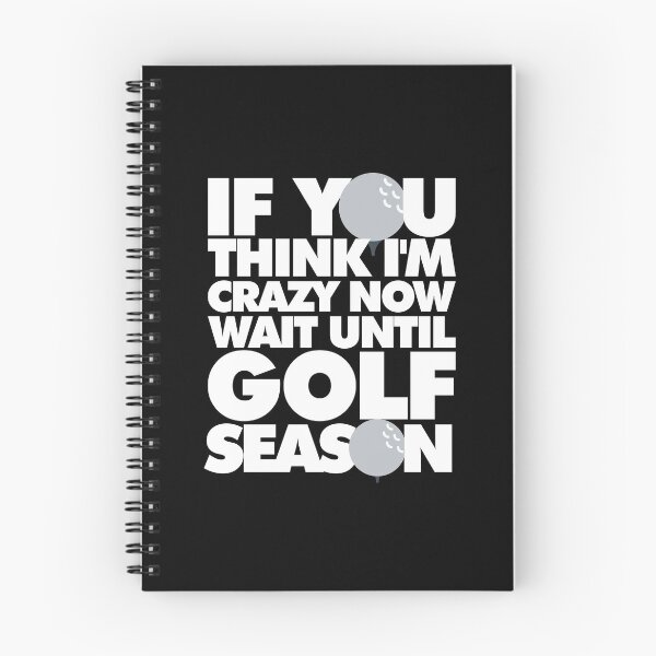 Item preview, If you think Im crazy now wait until Golf  Season Funny Sports designed and sold by elhefe.