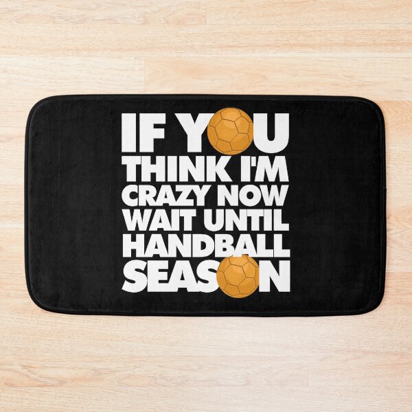 Item preview, If you think Im crazy now wait until Handball Season Funny Sports designed and sold by elhefe.
