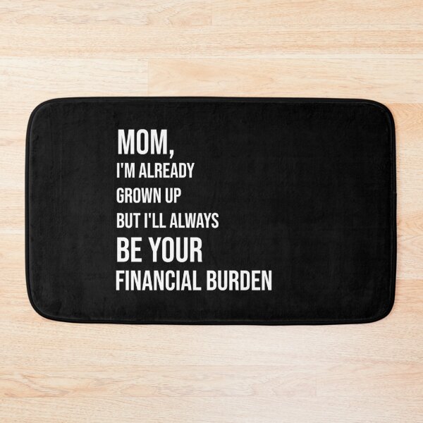 Item preview, Mom, I'm already grown up designed and sold by kailukask.