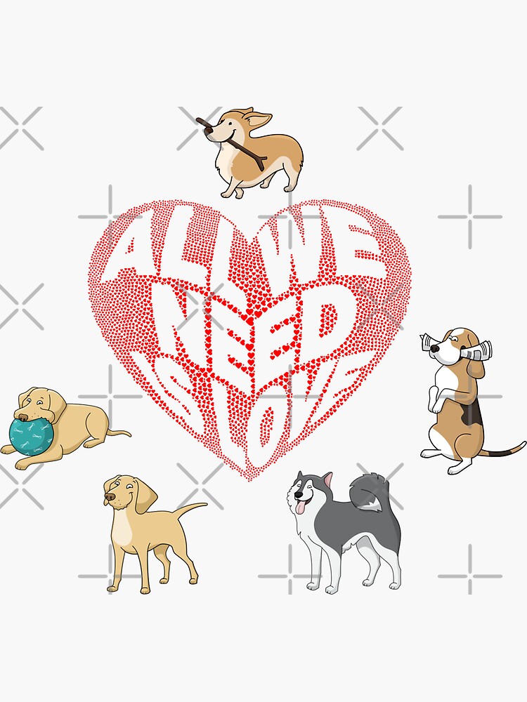 All We Need is Love Dogs by tribbledesign
