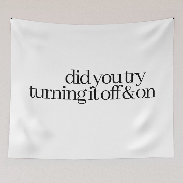 Item preview, did you try turning it off and back on designed and sold by LeighAnne64.