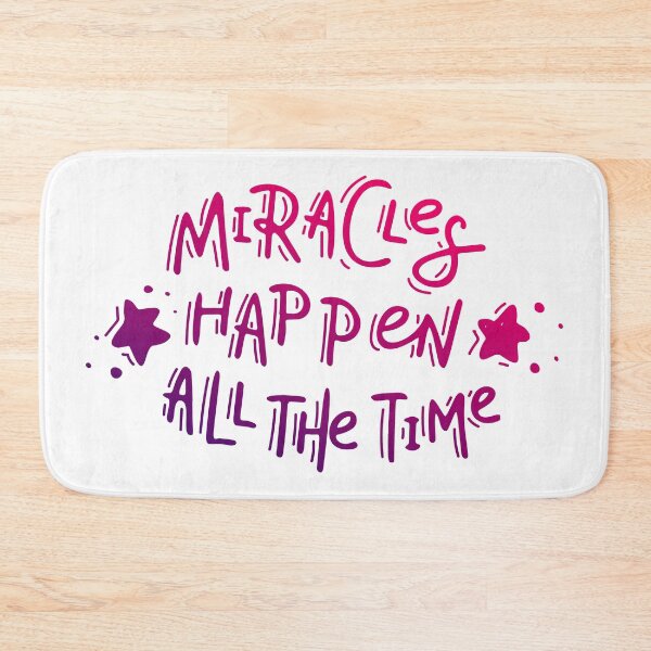 Item preview, Miracles happen all the time designed and sold by HelgaScand.