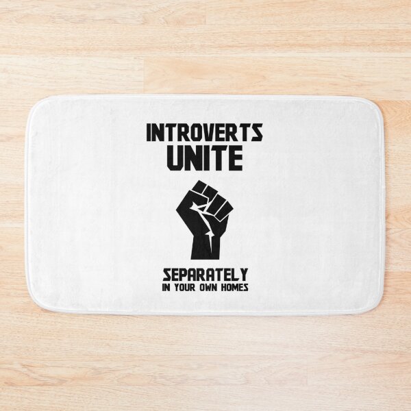 Item preview, INTROVERTS UNITE - SEPARATELY IN YOUR OWN HOMES designed and sold by kailukask.