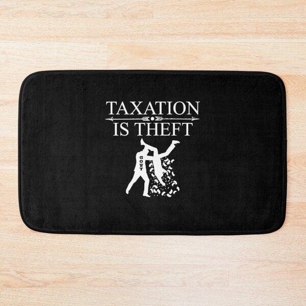 Item preview, TAXATION IS THEFT | Taxation is theft designed and sold by kailukask.