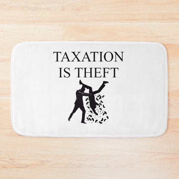 Item preview, TAXATION IS THEFT | Taxation is theft designed and sold by kailukask.
