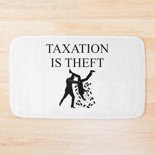 Item preview, TAXATION IS THEFT | Taxation is theft designed and sold by kailukask.